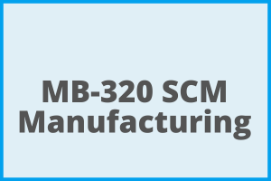 MB 320 Supply Chain Management Manufacturing Dynamics 365 FO course