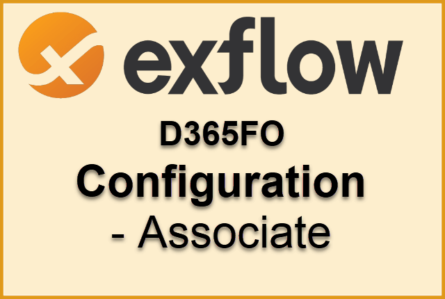 ExFlow D365FO Configuration Associate course