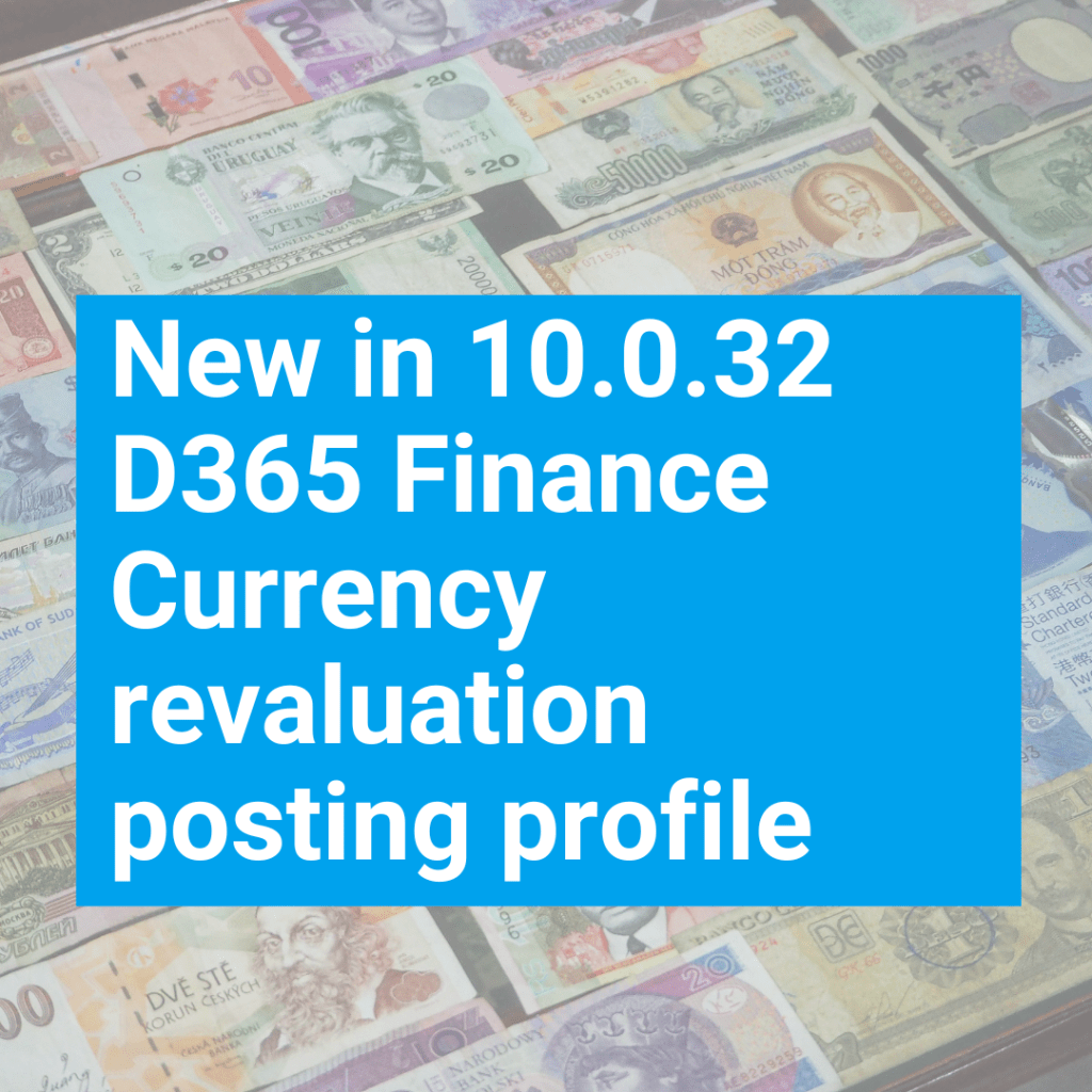 D365 Finance Currency revaluation posting profile T 1