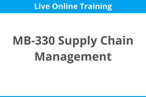MB-330 | Dynamics 365 Supply Chain Management | Live Online Course
