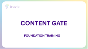 Content Gate - Foundation | Truvio | On-demand