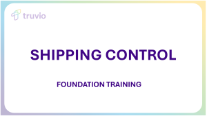 Shipping Control - Foundation | Truvio | On-demand