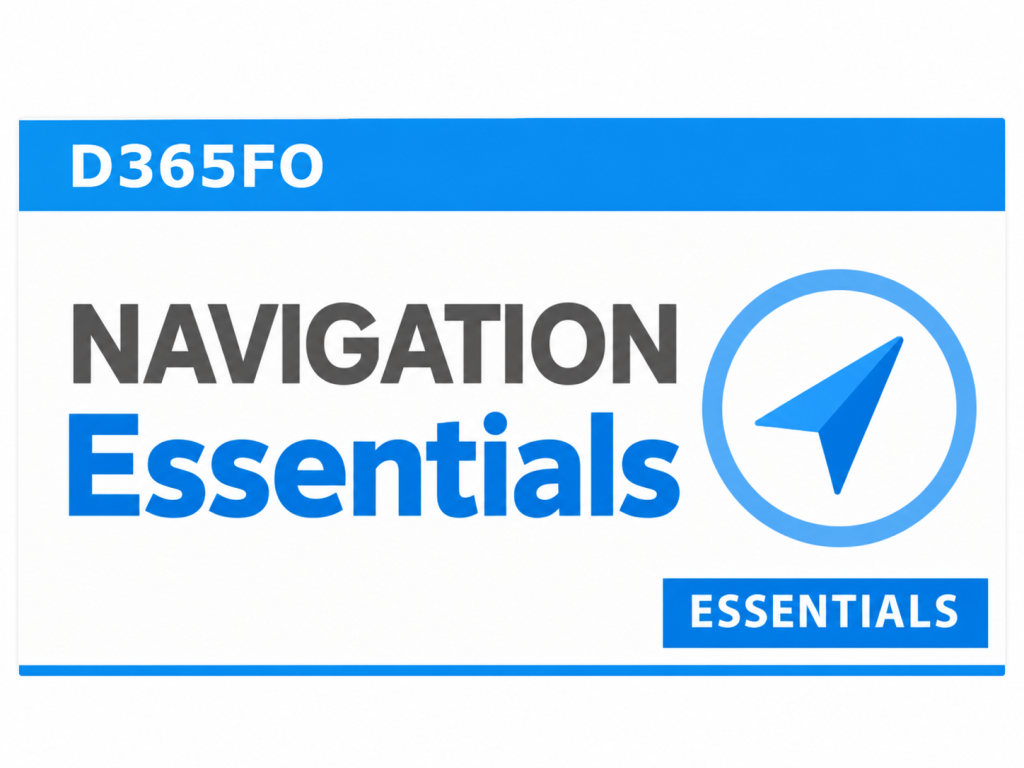 Navigation Essentials | D365FO