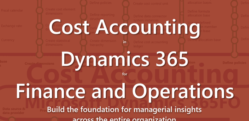 Cost Accounting in Microsoft Dynamics 365 for Finance and Operations